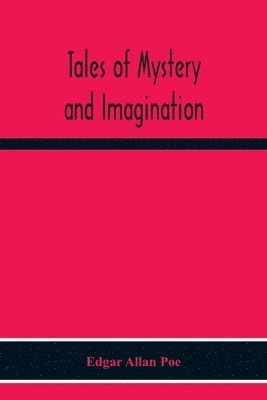 Edgar Allan Poe - Tales Of Mystery And Imagination, Häftad
