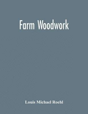 Farm Woodwork 1