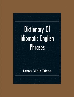 Dictionary Of Idiomatic English Phrases 1