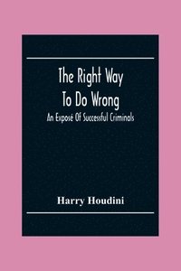 bokomslag The Right Way To Do Wrong
