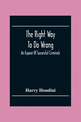 The Right Way To Do Wrong 1