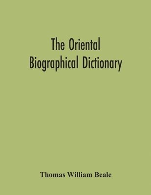 Thomas William Beale - Oriental Biographical Dictionary, Häftad