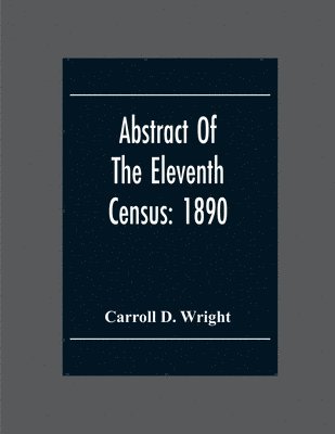 Abstract Of The Eleventh Census 1