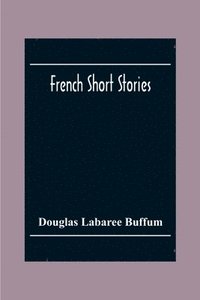 bokomslag French Short Stories