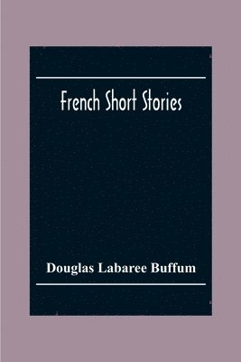 bokomslag French Short Stories