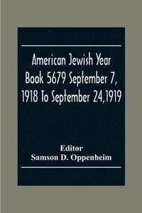 bokomslag American Jewish Year Book 5679 September 7, 1918 To September 24,1919