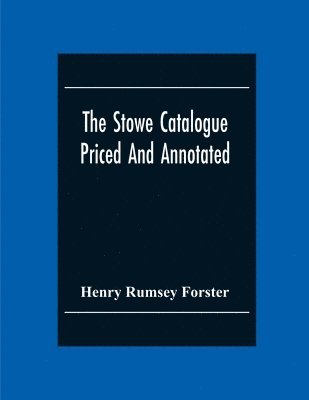 bokomslag The Stowe Catalogue Priced And Annotated