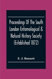 bokomslag Proceedings Of The South London Entomological & Natural History Society (Established 1872) Hibernia Chambers London Bridge S.E.I, Officers & Council 1922-23