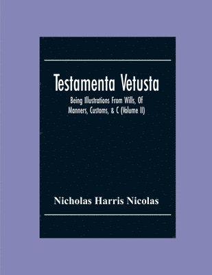 Testamenta Vetusta 1