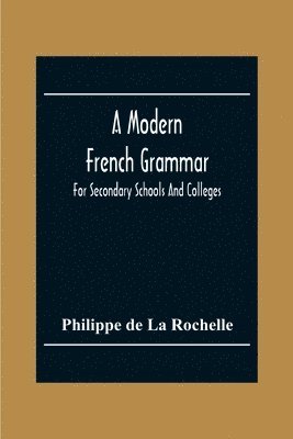 A Modern French Grammar 1