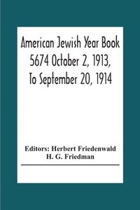 bokomslag American Jewish Year Book 5674 October 2, 1913, To September 20, 1914