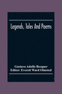 bokomslag Legends, Tales And Poems