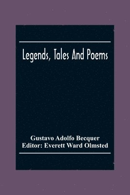 bokomslag Legends, Tales And Poems