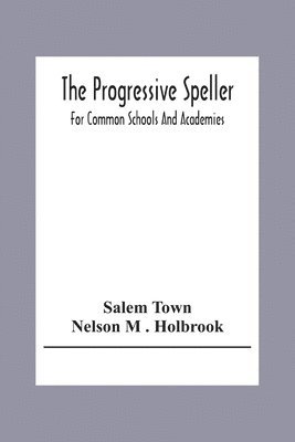 The Progressive Speller 1