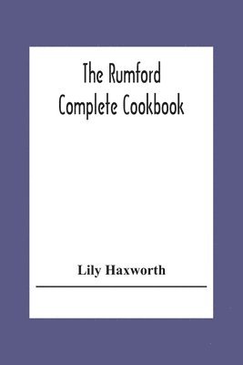 bokomslag The Rumford Complete Cookbook