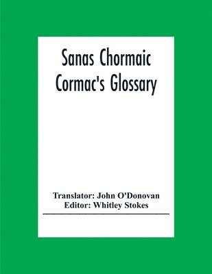 bokomslag Sanas Chormaic. Cormac'S Glossary
