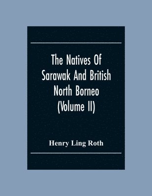 Natives Of Sarawak And British North Borneo