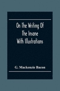 bokomslag On The Writing Of The Insane