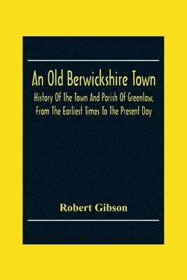 Old Berwickshire Town 1
