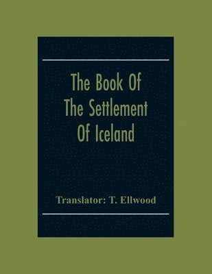 bokomslag The Book Of The Settlement Of Iceland