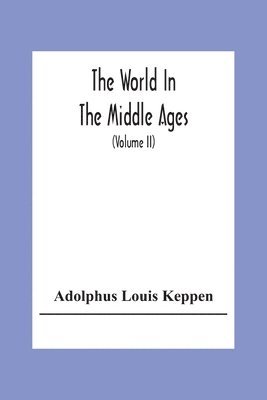 The World In The Middle Ages 1