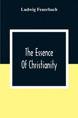 The Essence Of Christianity 1