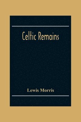 Celtic Remains 1