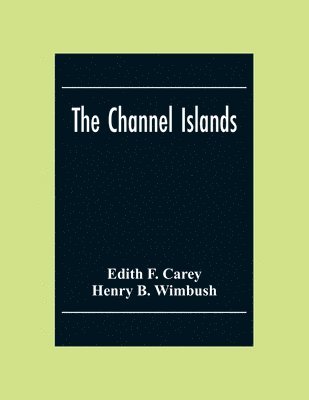 bokomslag The Channel Islands