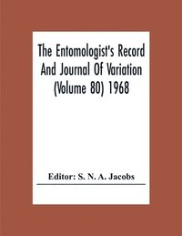 bokomslag The Entomologist'S Record And Journal Of Variation (Volume 80) 1968