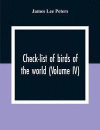 bokomslag Check-List Of Birds Of The World (Volume IV)