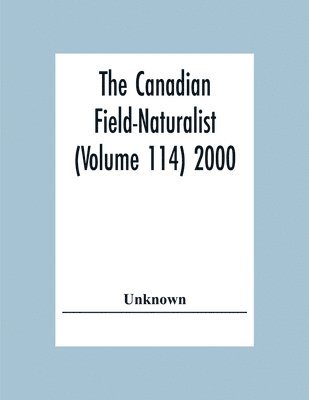 bokomslag The Canadian Field-Naturalist (Volume 114) 2000