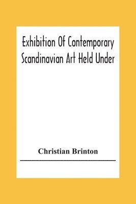 Exhibition Of Contemporary Scandinavian Art Held Under The Auspices Of The American-Scandinavian Society 1