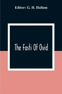 bokomslag The Fasti Of Ovid