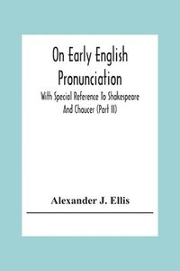 bokomslag On Early English Pronunciation