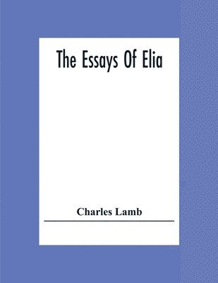 Essays Of Elia