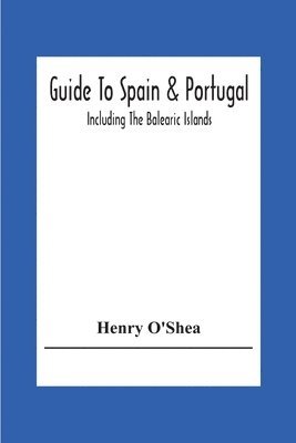 bokomslag Guide To Spain & Portugal