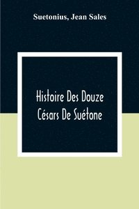 bokomslag Histoire Des Douze Césars De Suétone