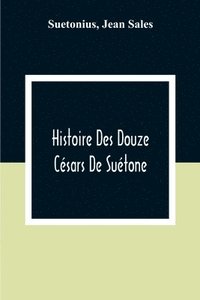 bokomslag Histoire Des Douze Cesars De Suetone