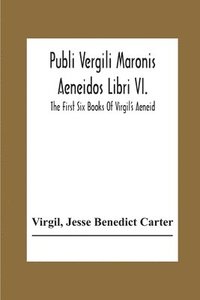 bokomslag Publi Vergili Maronis Aeneidos Libri Vi.