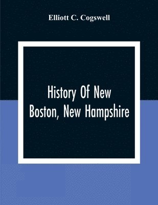 History Of New Boston, New Hampshire 1