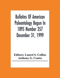 bokomslag Bulletins Of American Paleontology Begun In 1895 Number 357 December 31, 1999; A Paleobiotic Survey Of Caribbean Faunas From The Neogene Of The Isthmus Of Panama