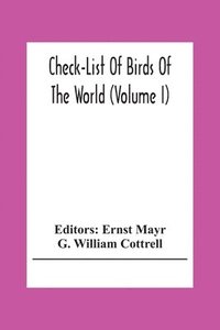 bokomslag Check-List Of Birds Of The World (Volume I)