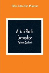 bokomslag M. Acci Plauti Comoediae