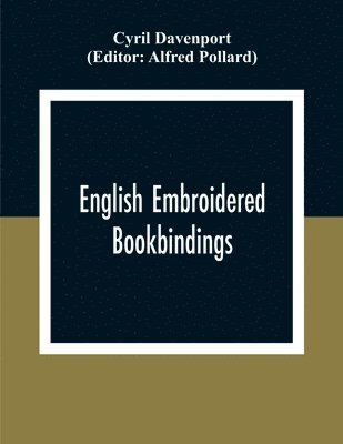 bokomslag English Embroidered Book Bindings