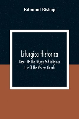 Liturgica Historica 1