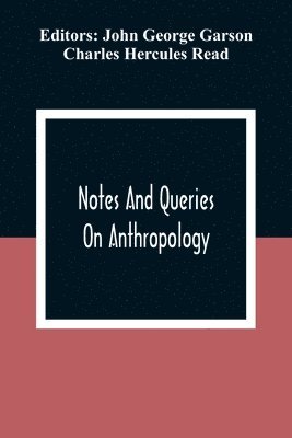 Notes And Queries; On Anthropology 1