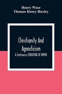 bokomslag Christianity And Agnosticism