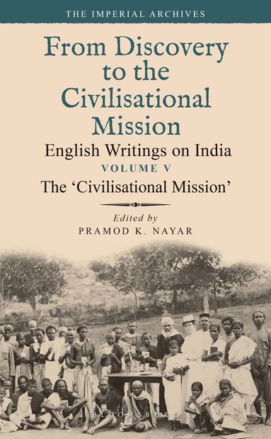 Pramod K. Nayar - ‘Civilisational Mission’, Inbunden