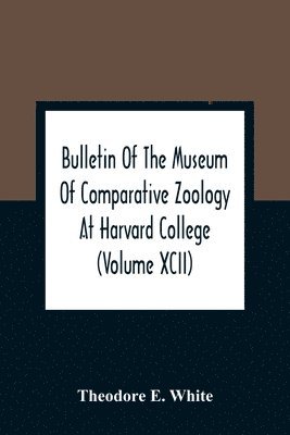 Bulletin Of The Museum Of Comparative Zoology At Harvard College (Volume Xcii); The Lower Miocene Mammal Fauna Of Florida 1