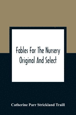 Fables For The Nursery 1